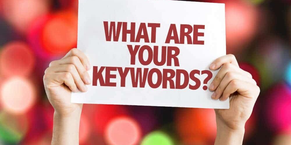 What Are Your Keywords